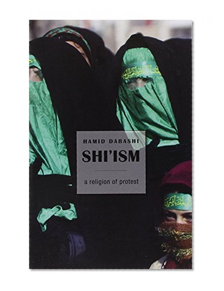 Book Cover Shi'ism: A Religion of Protest