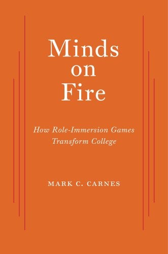 Book Cover Minds on Fire: How Role-Immersion Games Transform College