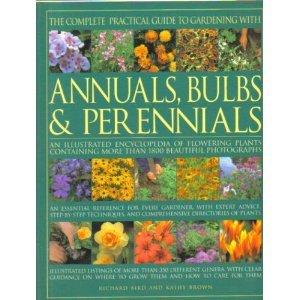 Book Cover The Complete Practical Guide to Gardening with Annuals, Bulbs and Perennials