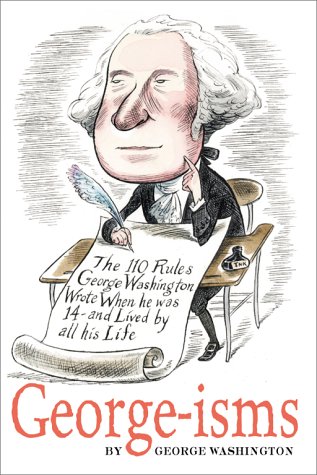 Book Cover GEORGE-isms: The 110 Rules George Washington Lived By