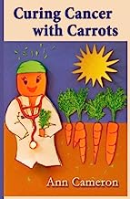 Book Cover Curing Cancer with Carrots
