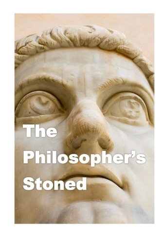 Book Cover The Philosopher's Stoned: Philosophical Quotes