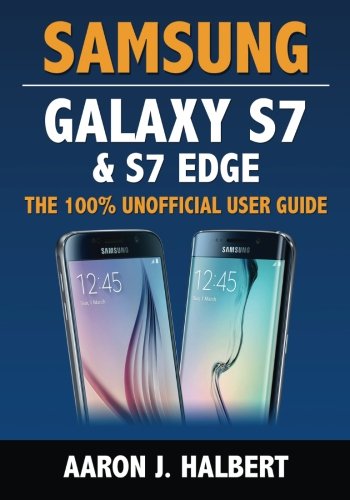 Book Cover Samsung Galaxy S7 & S7 Edge: The 100% Unofficial User Guide