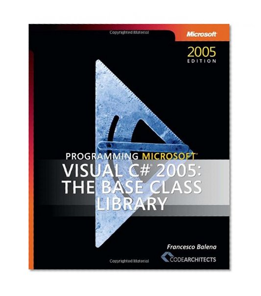 Book Cover Programming Microsoft® Visual C#® 2005: The Base Class Library (Developer Reference)