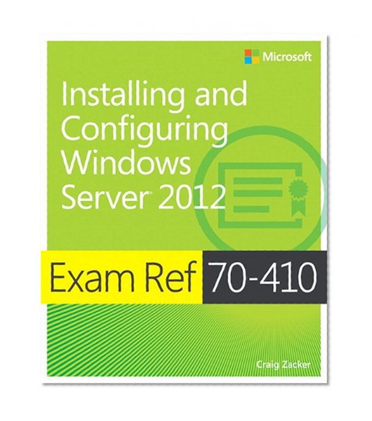 Book Cover Exam Ref 70-410: Installing and Configuring Windows Server 2012