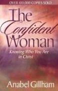 Book Cover The Confident Woman: Knowing Who You Are in Christ
