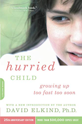 Book Cover The Hurried Child (25th anniversary edition)