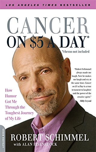 Book Cover Cancer on Five Dollars a Day (chemo not included): How Humor Got Me Through the Toughest Journey of My Life