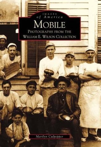 Book Cover Mobile: Photographs from the William E. Wilson Collection (AL)  (Images of America)