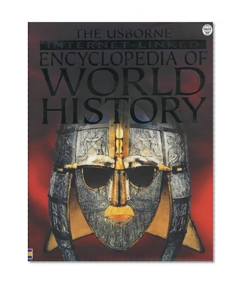 Book Cover The Usborne Internet-Linked Encyclopedia Of World History