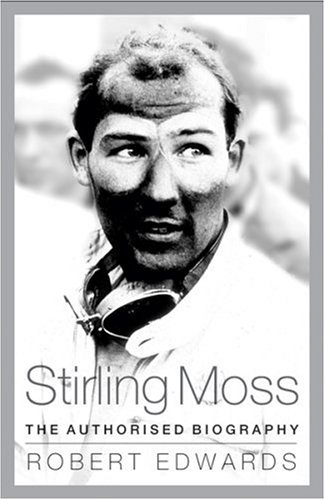Book Cover Stirling Moss: The Authorised Biography