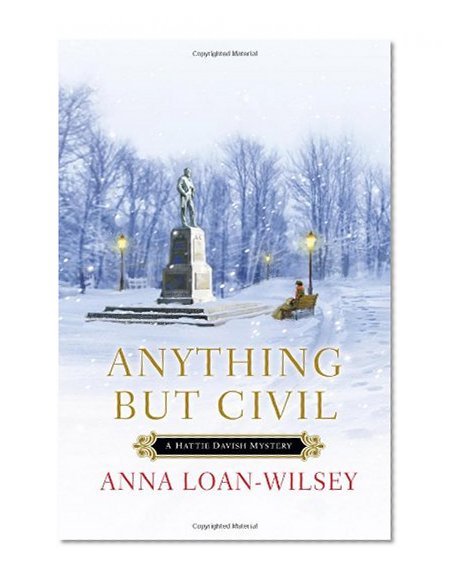 Book Cover Anything But Civil (Hattie Davish Mysteries) (A Hattie Davish Mystery)