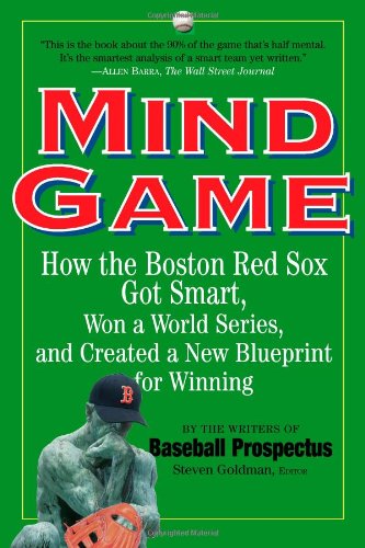 Book Cover Mind Game: How the Boston Red Sox Got Smart, Won a World Series, and Created a New Blueprint for Winning