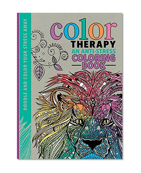 Book Cover Color Therapy: An Anti-Stress Coloring Book