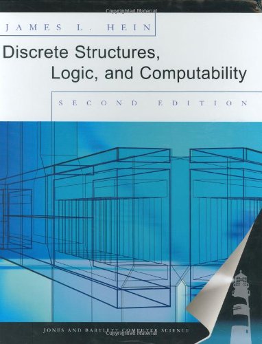 Book Cover Discrete Structures, Logic, and Computability, Second Edition (Jones & Bartlett Computer Science)