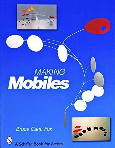 Book Cover Making Mobiles (Schiffer Book for Artists)
