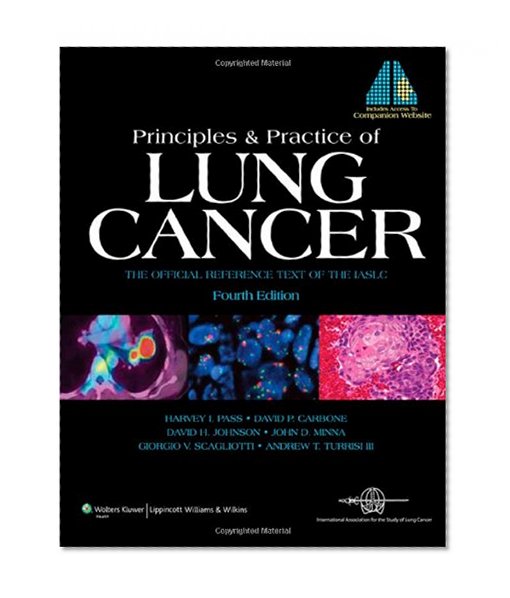 Book Cover Principles and Practice of Lung Cancer: The Official Reference Text of the International Association for the Study of Lung Cancer (IASLC)