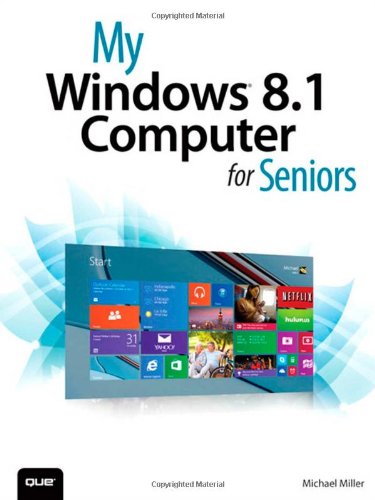 Book Cover My Windows 8.1 Computer for Seniors (2nd Edition)