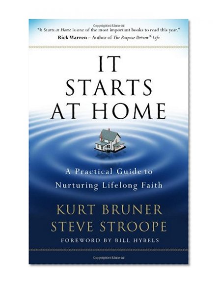 Book Cover It Starts at Home: A Practical Guide to Nurturing Lifelong Faith