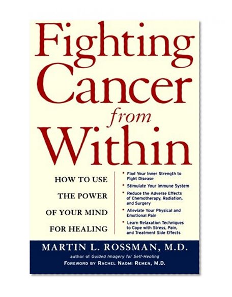 Book Cover Fighting Cancer From Within: How to Use the Power of Your Mind For Healing