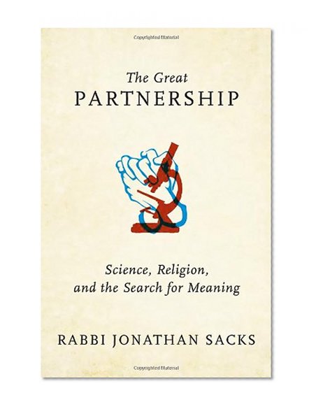 Book Cover The Great Partnership: Science, Religion, and the Search for Meaning