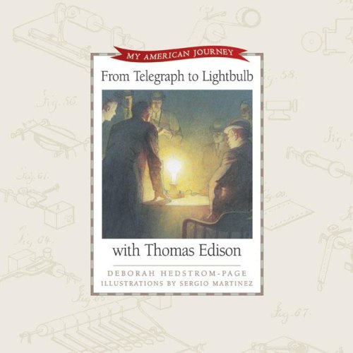 Book Cover From Telegraph to Light Bulb with Thomas Edison (My American Journey) Kit