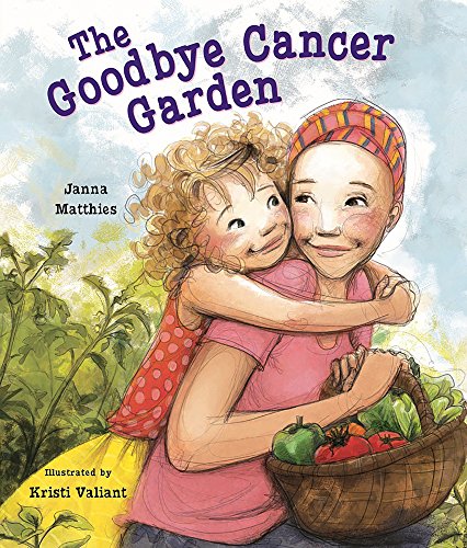 Book Cover The Goodbye Cancer Garden