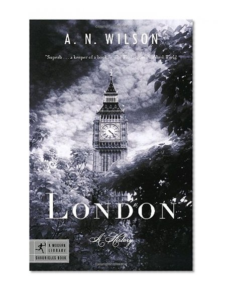 Book Cover London: A History (Modern Library Chronicles)