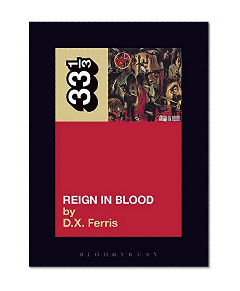 Book Cover Slayer's Reign in Blood (33 1/3)