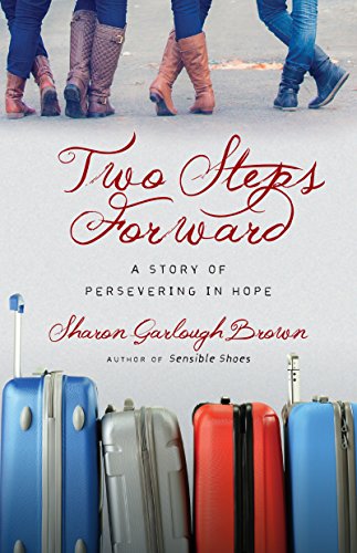 Book Cover Two Steps Forward: A Story of Persevering in Hope (Sensible Shoes)