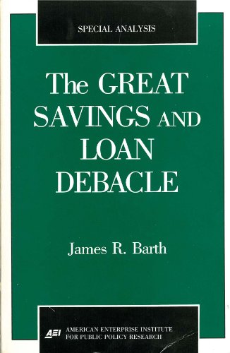 Book Cover The Great Savings and Loan Debacle (Special Analysis, 91-1)
