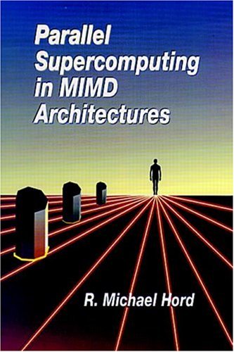 Book Cover Parallel Supercomputing in MIMD Architectures