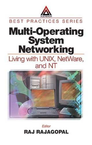 Book Cover Multi-Operating System Networking: Living with UNIX, NetWare, and NT