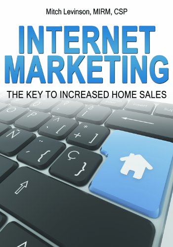 Book Cover Internet Marketing: The Key to Increased Home Sales