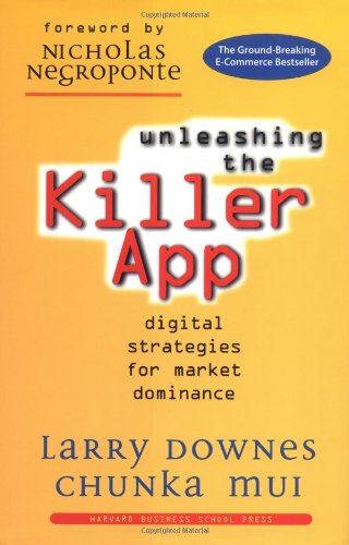 Book Cover Unleashing the Killer App: Digital Strategies for Market Dominance