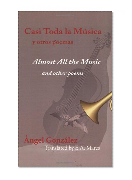 Book Cover Almost All the Music: Casi Toda La Música (Spanish and English Edition)