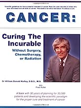 Book Cover Cancer: Curing the Incurable Without Surgery, Chemotherapy, or Radiation
