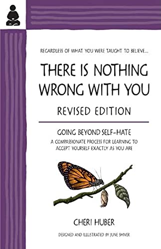 Book Cover There Is Nothing Wrong with You: Going Beyond Self-Hate