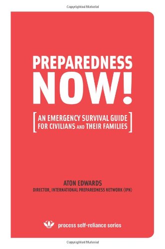 Book Cover PREPAREDNESS NOW!: An Emergency Survival Guide for Civilians and Their Families