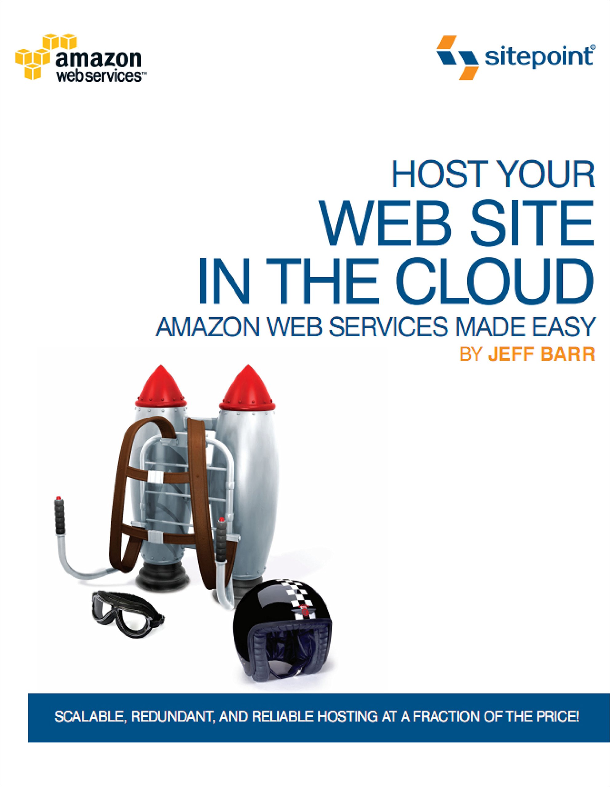 Book Cover Host Your Web Site In The Cloud: Amazon Web Services Made Easy: Amazon EC2 Made Easy
