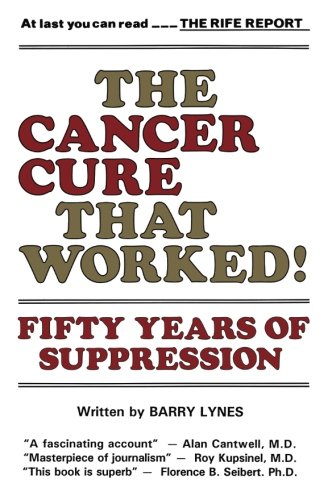 Book Cover The Cancer Cure That Worked: 50 Years of Suppression