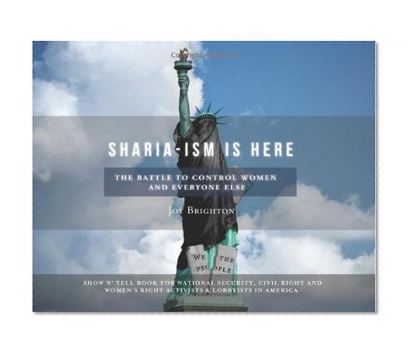 Book Cover Sharia-ism Is Here: The Battle To Control Women; And Everyone Else