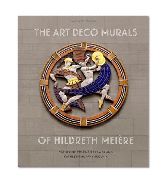 Book Cover The Art Deco Murals of Hildreth MeiÃ¨re