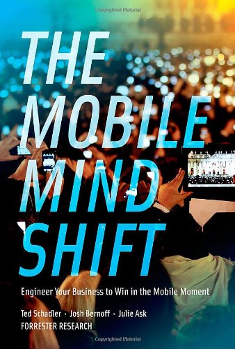Book Cover The Mobile Mind Shift: Engineer Your Business to Win in the Mobile Moment