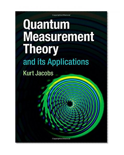 Book Cover Quantum Measurement Theory and its Applications