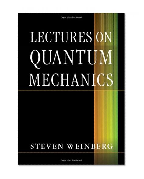 Book Cover Lectures on Quantum Mechanics