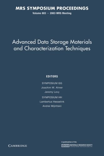 Book Cover Advanced Data Storage Materials and Characterization Techniques: Volume 803 (MRS Proceedings)