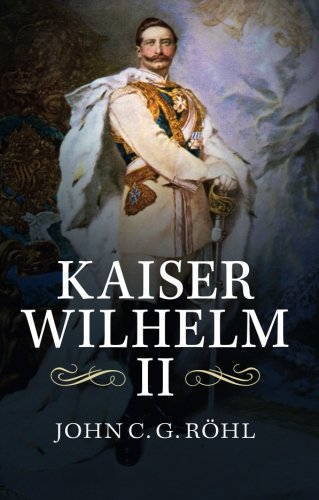 Book Cover Kaiser Wilhelm II: A Concise Life