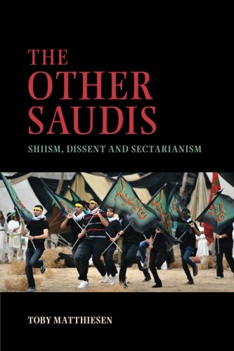 Book Cover The Other Saudis: Shiism, Dissent and Sectarianism (Cambridge Middle East Studies)