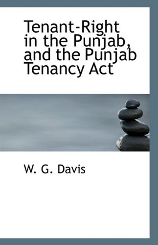 Book Cover Tenant-Right in the Punjab, and the Punjab Tenancy Act